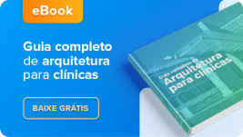 [eBook] Arquitetura e Decoração para Clínicas
