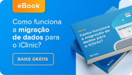 [eBook] Como funciona a migração de dados para o iClinic?